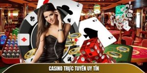 Casino Trực Tuyến Uy Tín - Trải Nghiệm An Toàn, Chất Lượng