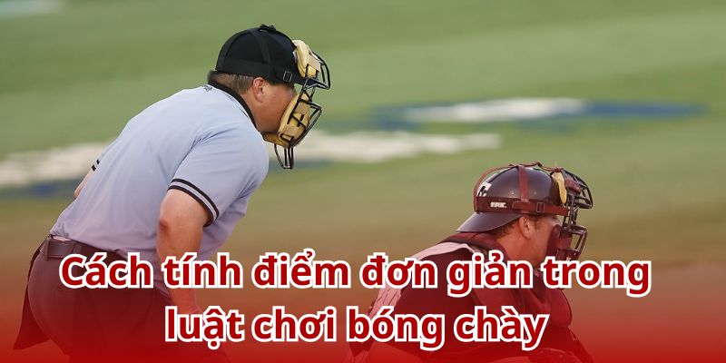 Bật mí quy tắc tính điểm trong thi đấu bóng chày