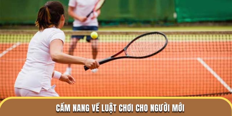 Cẩm nang về luật chơi cho người mới