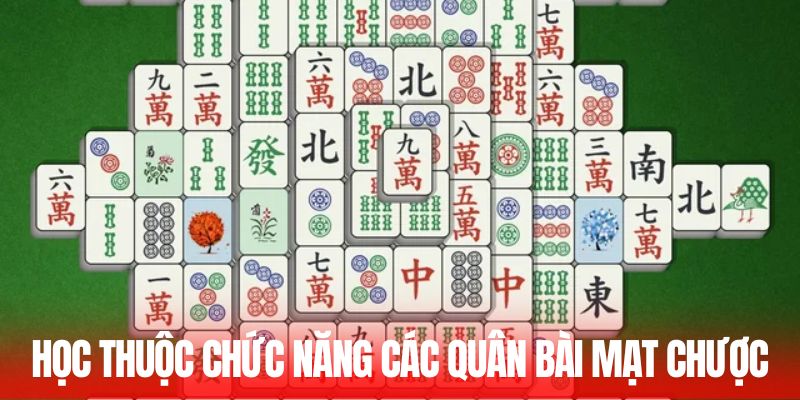 Học thuộc chức năng các quân bài mạt chược là gì?