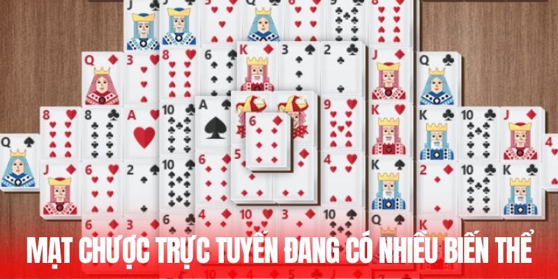 Mạt chược trực tuyến đang có nhiều biến thể