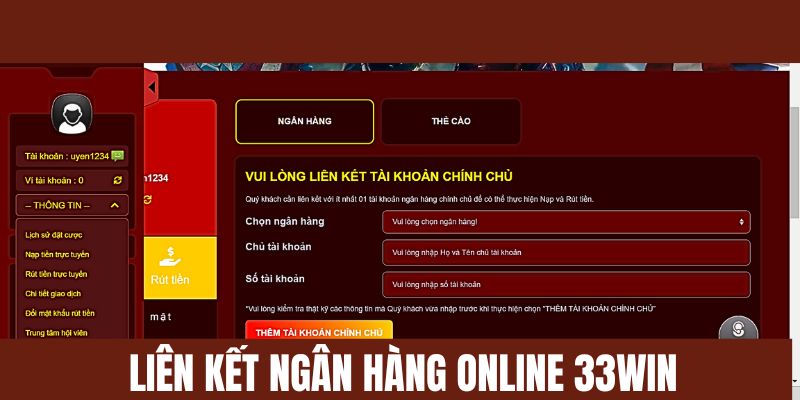 Tiến hành liên kết ngân hàng trực tuyến tại nhà cái 33Win