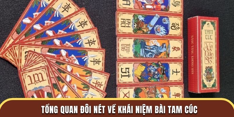 Tổng quan đôi nét về khái niệm bài tam cúc 